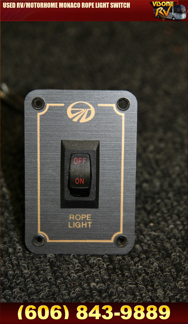 RV Components USED RV/MOTORHOME MONACO ROPE LIGHT SWITCH RV Dash Board