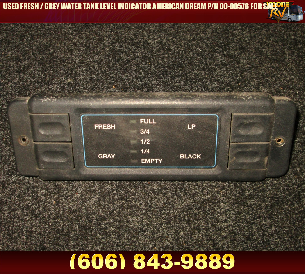 RV Components USED FRESH / GREY WATER TANK LEVEL INDICATOR AMERICAN DREAM P/N 0000576 FOR SALE