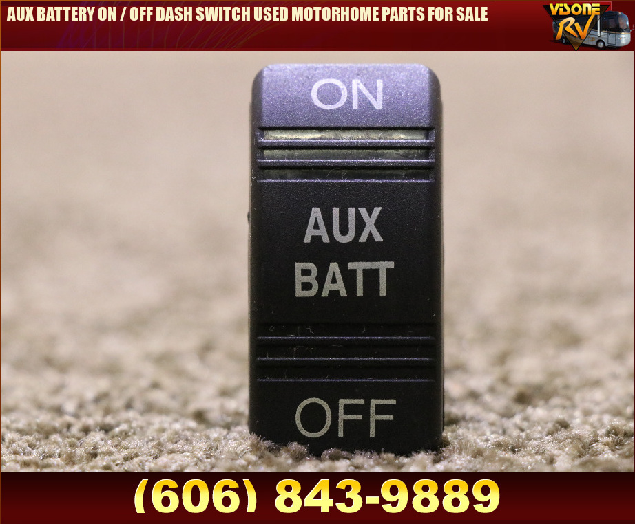 RV Components AUX BATTERY ON / OFF DASH SWITCH USED MOTORHOME PARTS FOR