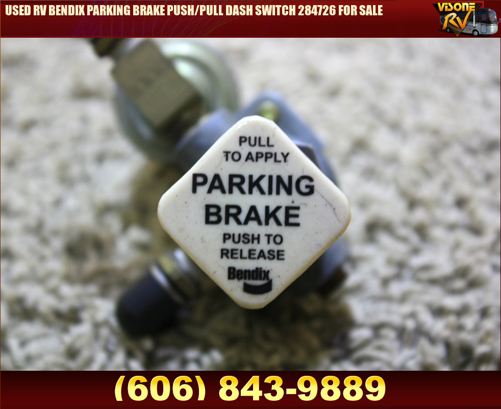 RV Components USED RV BENDIX PARKING BRAKE PUSH/PULL DASH SWITCH 284726