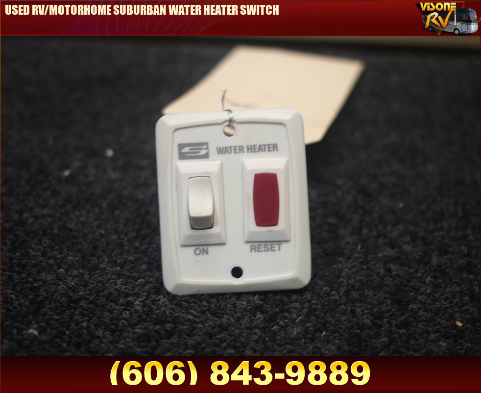 RV Components USED RV/MOTORHOME SUBURBAN WATER HEATER SWITCH Switches RV SALVAGE PARTS