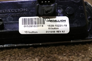 USED MEDALLION 1539-10231-19 10 BUTTON SWITCH PANEL