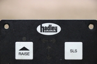 USED HADLEY RAISE / LOWER TOUCH PAD