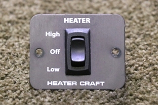 USED MOTORHOME HEATER CRAFT HIGH / OFF / LOW SWITCH PANEL FOR SALE