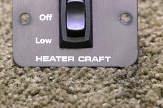 USED MOTORHOME HEATER CRAFT HIGH / OFF / LOW SWITCH PANEL FOR SALE