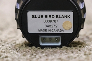 USED RV 0039787 BLUE BIRD BLANK DASH GAUGE FOR SALE